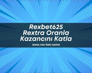 Rexbet625-rextra-oranla-kazancini-katla