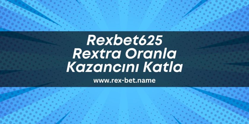 Rexbet625-rextra-oranla-kazancini-katla